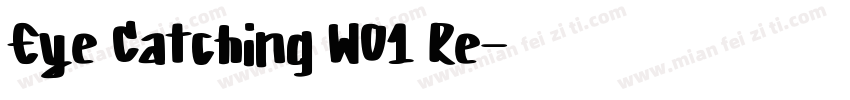 Eye Catching W01 Re字体转换